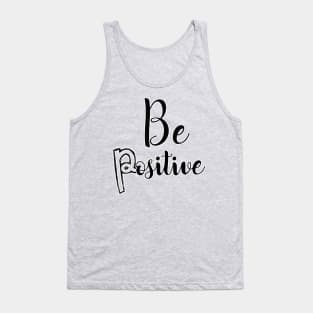 be positive Tank Top